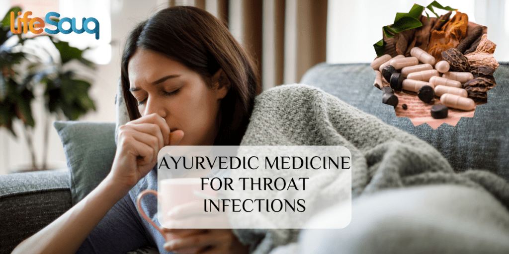 ayurvedic medicine for throat infection