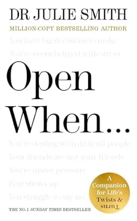 Open When