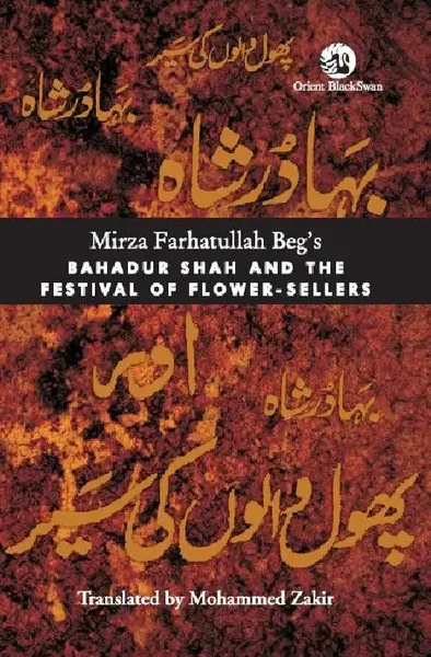 Bahadur Shah and the Festival of Flower-Sellers