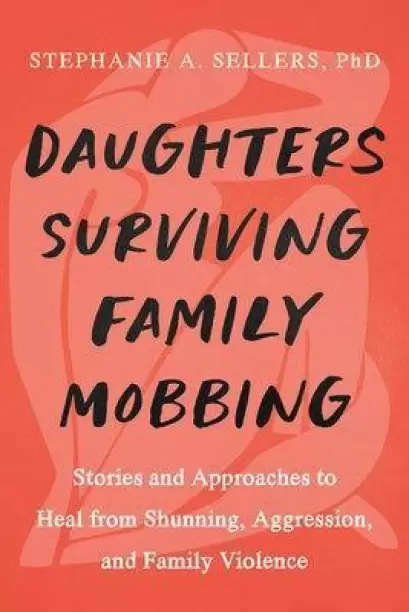 Daughters Healing from Family Mobbing