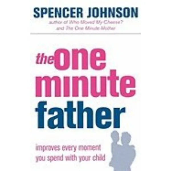 The One Minute Father