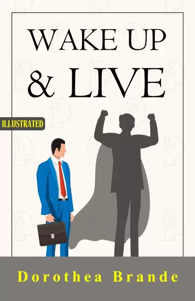 Wake Up and Live (Illustrated)